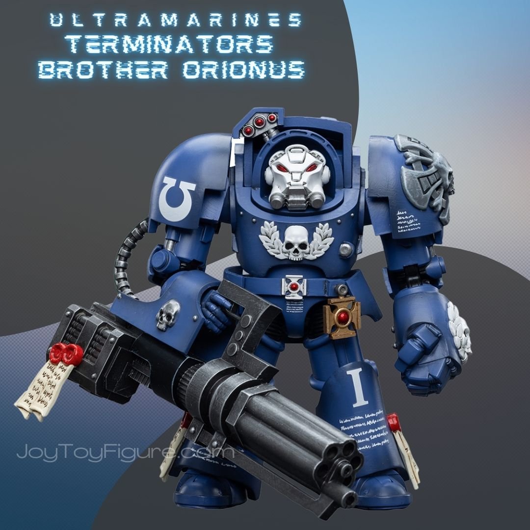 Ultramarines Terminators Brother Orionus - Joytoy Figure