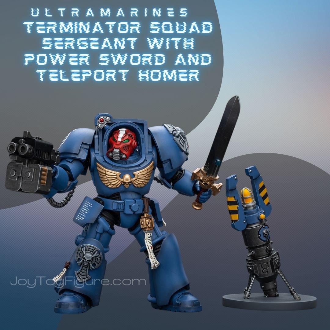 JOYTOY WH40K Ultramarines Terminator Squad Sergeant with Power Sword and Teleport Homer - Joytoy Figure